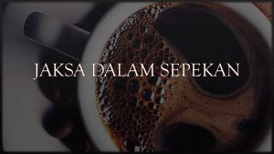 JAKSA DALAM SEPEKAN