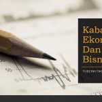 Kabar Ekonomi Dan Bisnis