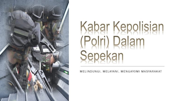 Kabar Kepolisian (Polri) Dalam Sepekan