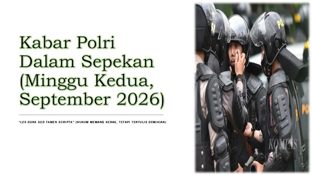 Kabar Polri Dalam Sepekan (Minggu Kedua,