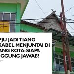 Tiang PJU Jadi Tiang Iklan, Kabel Menjuntai