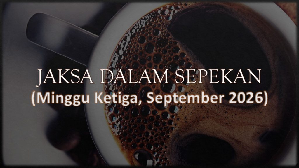 jaksa dalam sepekan minggu ketiga 2026