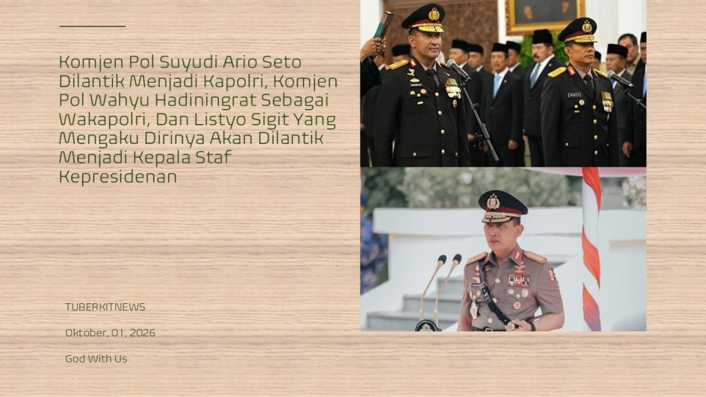 Komjen Pol Suyudi Ario Seto Dilantik Menjadi Kapolri